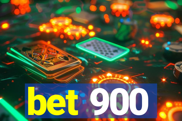 bet 900